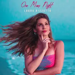 One More Night - Single - Laura Rizzotto One More Night - Single - Laura Rizzotto