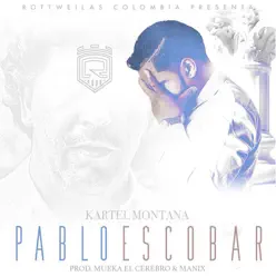 Pablo Escobar - Single - Kartel Montana Pablo Escobar - Single - Kartel Montana