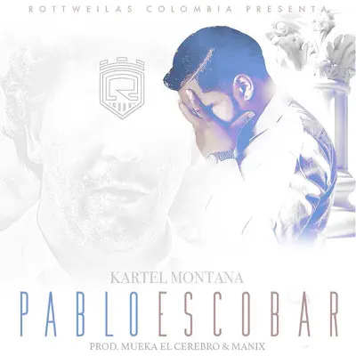 Pablo Escobar - Single - Kartel Montana