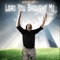 Lord You Brought Me - Raymond Smith lyrics