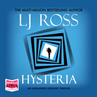 LJ Ross - Hysteria: An Alexander Gregory Thriller artwork