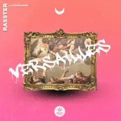 Versailles (feat. Stefan Larsen) - Single by Rasster album reviews, ratings, credits