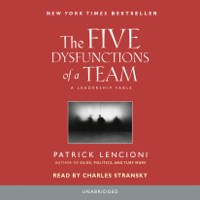 Patrick Lencioni - The Five Dysfunctions of a Team: A Leadership Fable (Unabridged) artwork