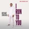 I Run to You cover
