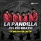 Aunque No Lo Quieran - La Pandilla del Rio Bravo lyrics