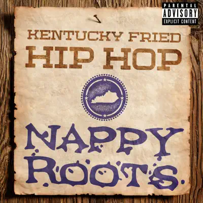 Kentucky Fried Hip Hop - Nappy Roots