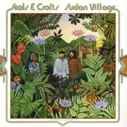 Sudan Village (Live) - Seals & Crofts