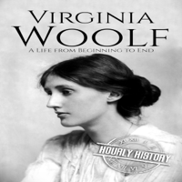 Hourly History - Virginia Woolf: A Life From Beginning to End (Biographies of British Authors, Book 5) (Unabridged) artwork
