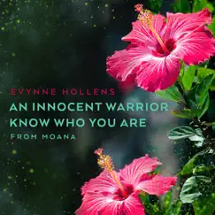 An Innocent Warrior / Know Who You Are - Single by Evynne Hollens album reviews, ratings, credits
