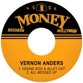Vernon Anders - Hound Dog and Alley Cat