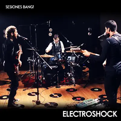 Sesiones Bang! - EP - Electroshock