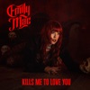 Kills Me To Love You - Single