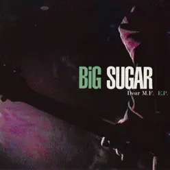 Dear Mf - EP - Big Sugar