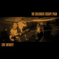 Live Infinity - The Dillinger Escape Plan