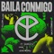 Baila Conmigo (feat. Saweetie, INNA & Jenn Morel) artwork