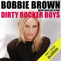 Bobbie Brown - Dirty Rocker Boys (Unabridged) artwork