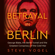 Steve Vogel - Betrayal in Berlin