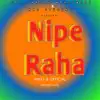 Nipe Raha - Single album lyrics, reviews, download