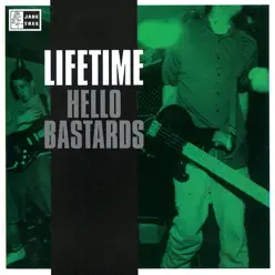 Hello Bastards - Lifetime