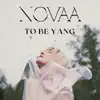 To Be Yang - Single album lyrics, reviews, download