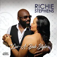 Luv-a-Dub Style by Richie Stephens album reviews, ratings, credits