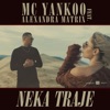 Neka traje (feat. Alexandra Matrix) - Single, 2019