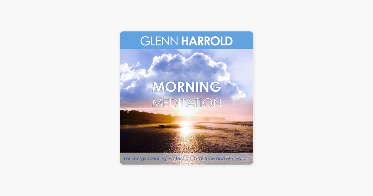 Morning Meditation For Energy Clearing Protection Gratitude And Motivation Original Recording On Apple Books