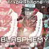 Blasphemy - Single album lyrics, reviews, download