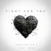 Fight For You (feat. Wens) - Single album lyrics, reviews, download
