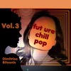 Future Chill-Pop, Vol. 3