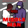 Middle Man (feat. Snackaveli Da Don) song lyrics