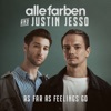 Alle Farben - As Far as Feelings Go