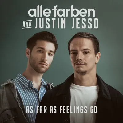 As Far as Feelings Go - Single - Alle Farben As Far as Feelings Go - Single - Alle Farben