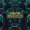 Ayahuasca album lyrics, reviews, download