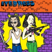 Eyedress - Never Want to Be Apart
