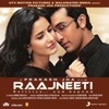 Raajneeti (Original Motion Picture Soundtrack), 2010