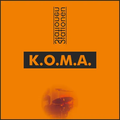 Stationen (Remastered) - Koma