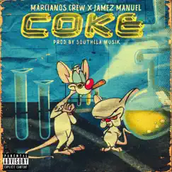 Coke (feat. Jamez Manuel) Song Lyrics