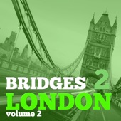 Bridges to London, Vol. 2 - Selection of Dance Music artwork