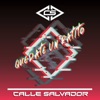 Calle Salvador - Quédate un Ratito