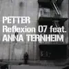 Stream & download Reflexion 07 (feat. Anna Ternheim) - Single