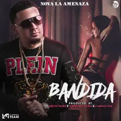 Bandida - Single - Nova La Amenaza Bandida - Single - Nova La Amenaza