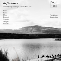 Luis Fonseca - Reflections - Contemporary Works for Double Bass Solo artwork
