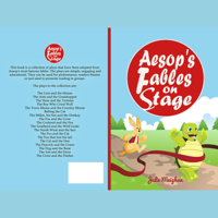 Julie Meighan - Aesop’s Fables on Stage: A collection of plays for children artwork