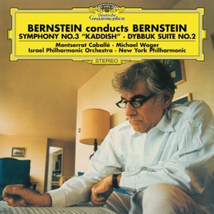 Bernstein: Symphony No. 3 "Kaddish", Dybbuk Suite No. 2