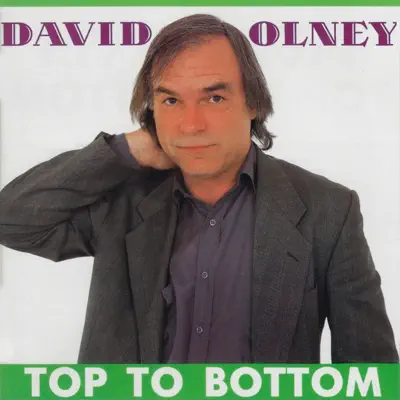 Top to Bottom - David Olney Top to Bottom - David Olney
