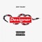 Designer - Zay Suav lyrics