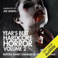 Wrath James White, Tim Miller, Bryan Smith, Tim Waggoner, Alessandro Manzetti & Jasper Bark - Year's Best Hardcore Horror: Volume 2 (Unabridged) artwork