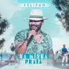 Stream & download Na Minha Praia (Ao Vivo) - EP