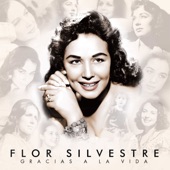 Flor Silvestre - Gracias A La Vida